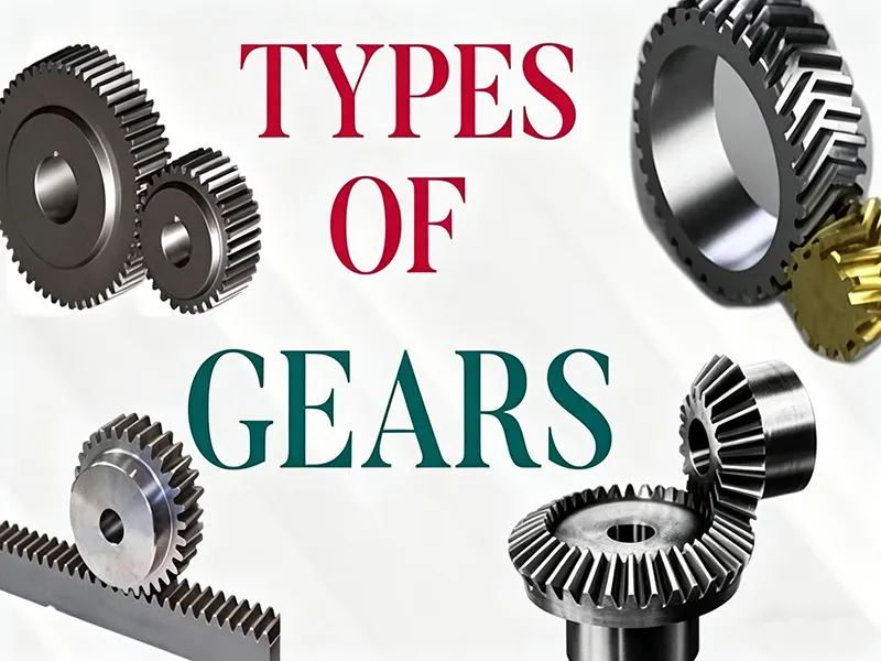 Types of gears overview with common industrial gear designs