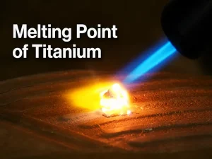 Melting Point of Titanium shown with a high-temperature torch heating metal